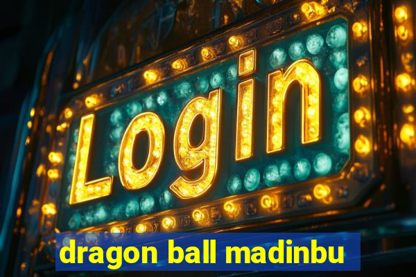 dragon ball madinbu